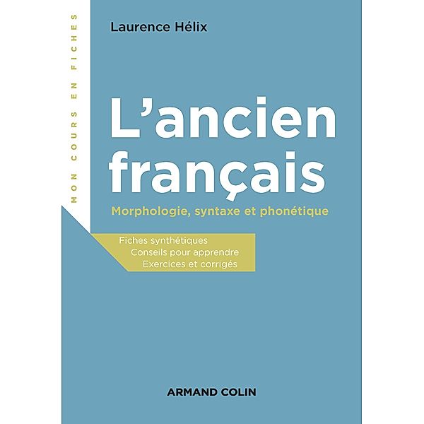 L'ancien français / Mon cours en fiches, Laurence Hélix