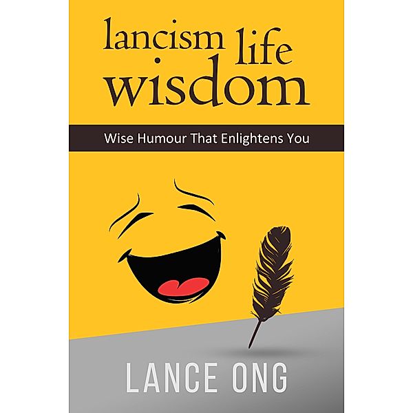 Lancism Life Wisdom, Lance Ong