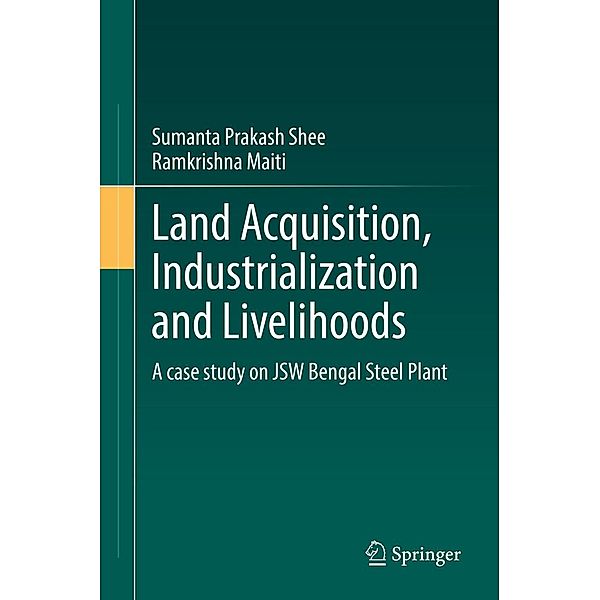 Land Acquisition, Industrialization and Livelihoods, Sumanta Prakash Shee, Ramkrishna Maiti