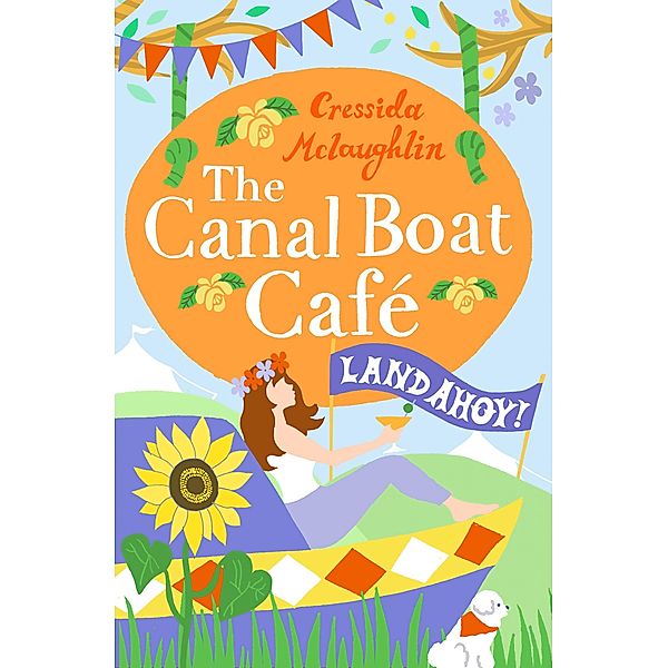 Land Ahoy! / The Canal Boat Café Bd.4, Cressida McLaughlin