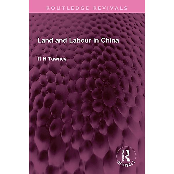 Land and Labour in China, R H Tawney dec'd