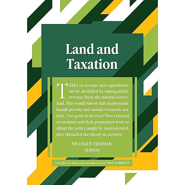 Land and Taxation / Shepheard Walwyn Classics Bd.2, Tideman, V. H. Blundell, Foldvary, Gaffney, M. Sc. Harrison