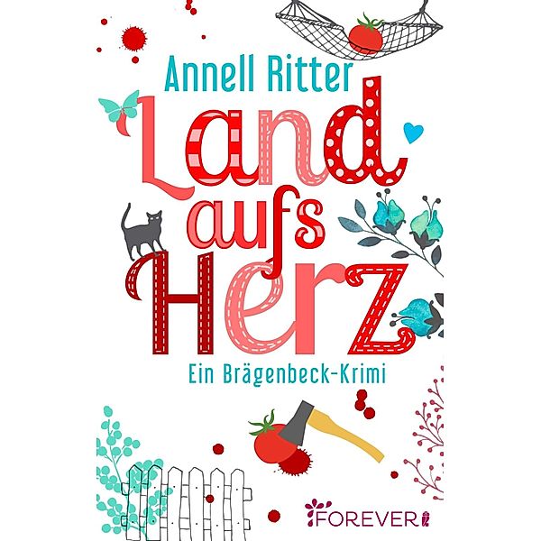 Land aufs Herz / Ein Brägenbeck-Roman Bd.3, Annell Ritter