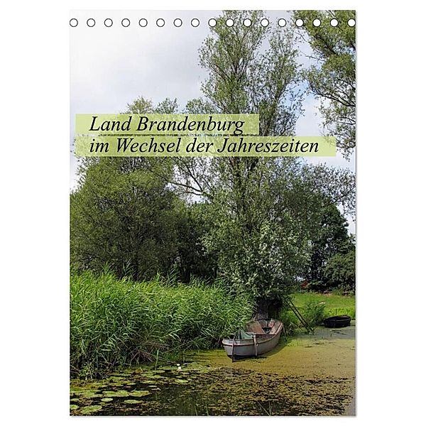 Land Brandenburg im Wechsel der Jahreszeiten (Tischkalender 2024 DIN A5 hoch), CALVENDO Monatskalender, Anja Frost