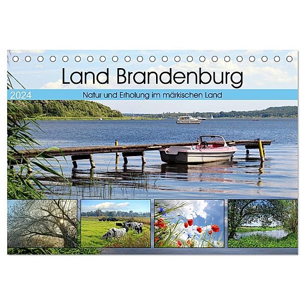 Land Brandenburg - Natur und Erholung im märkischen Land (Tischkalender 2024 DIN A5 quer), CALVENDO Monatskalender, Anja Frost