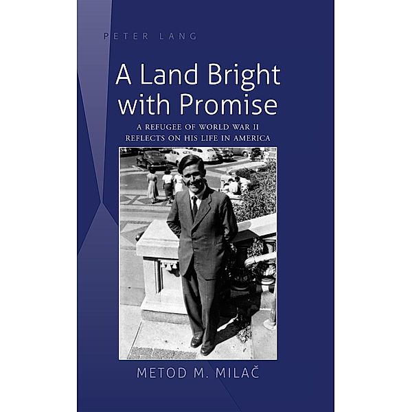 Land Bright with Promise, Metod M. Milac