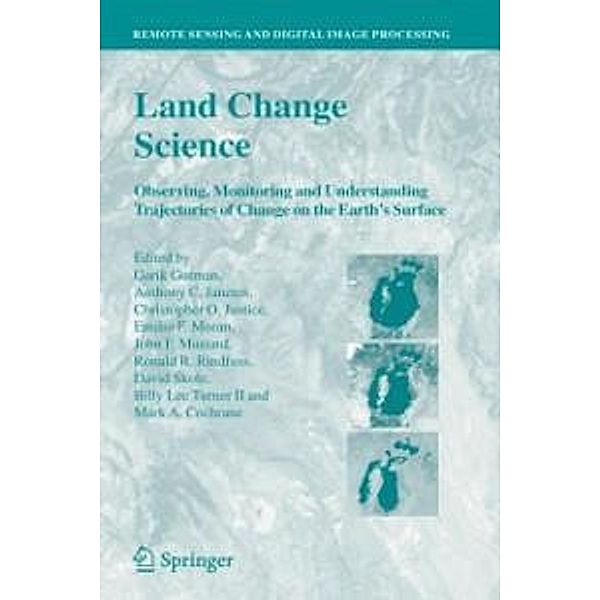 Land Change Science / Remote Sensing and Digital Image Processing Bd.6