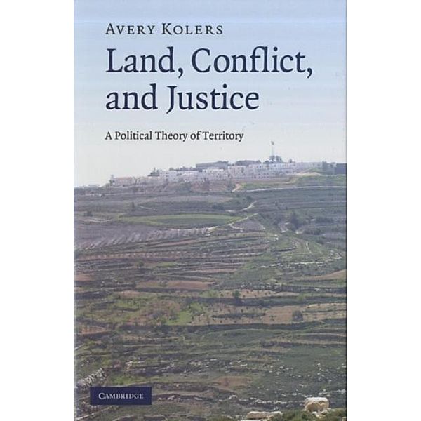 Land, Conflict, and Justice, Avery Kolers