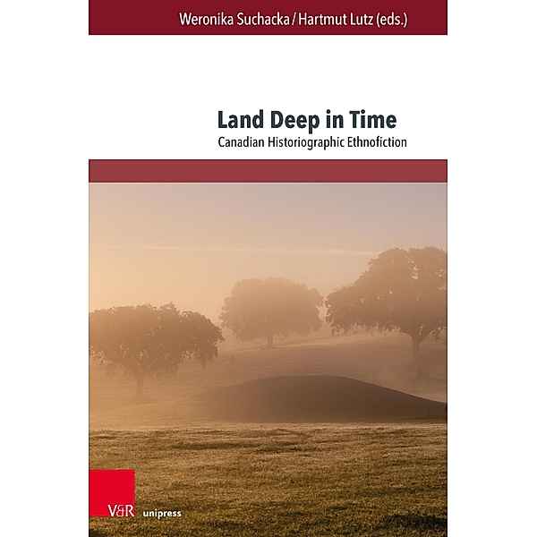 Land Deep in Time / Passages - Transitions - Intersections Bd.11