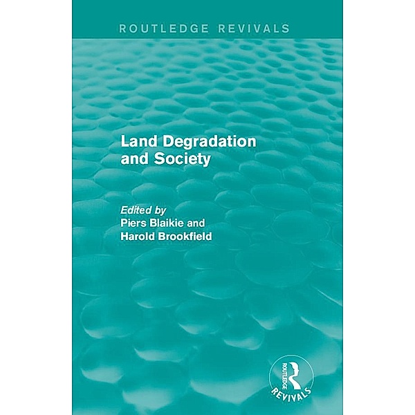 Land Degradation and Society / Routledge Revivals