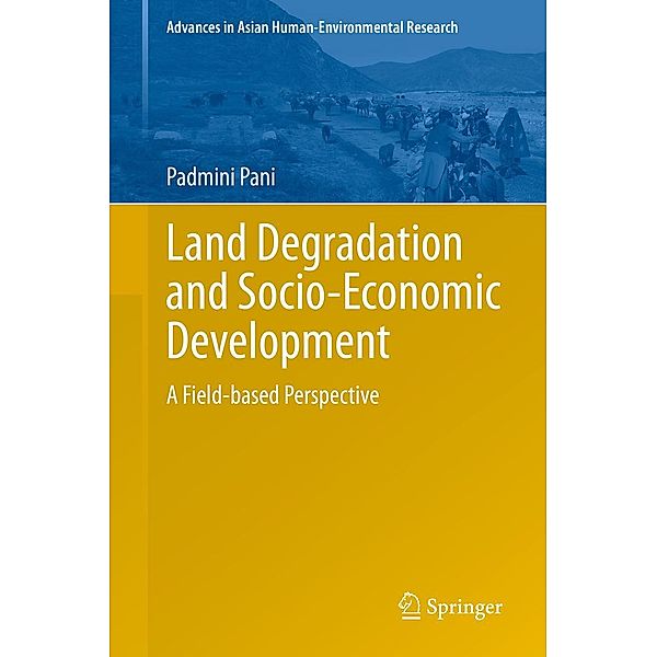 Land Degradation and Socio-Economic Development / Advances in Asian Human-Environmental Research, Padmini Pani
