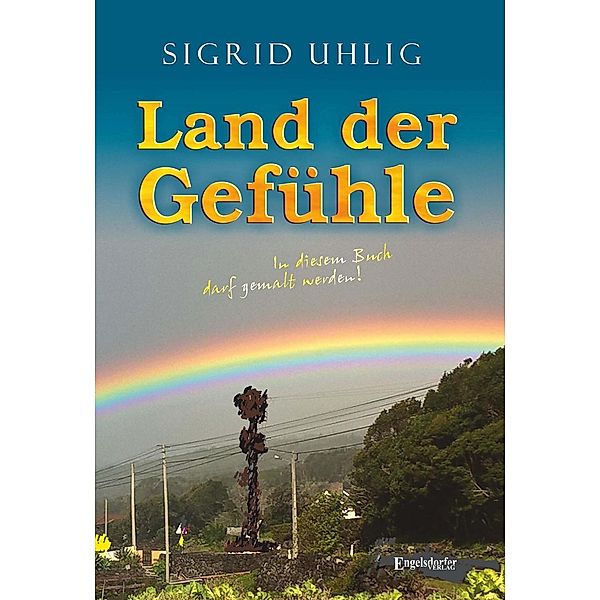 Land der Gefühle, Sigrid Uhlig