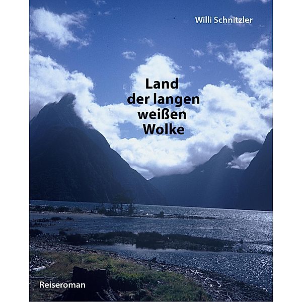 Land der langen weißen Wolke, Willi Schnitzler