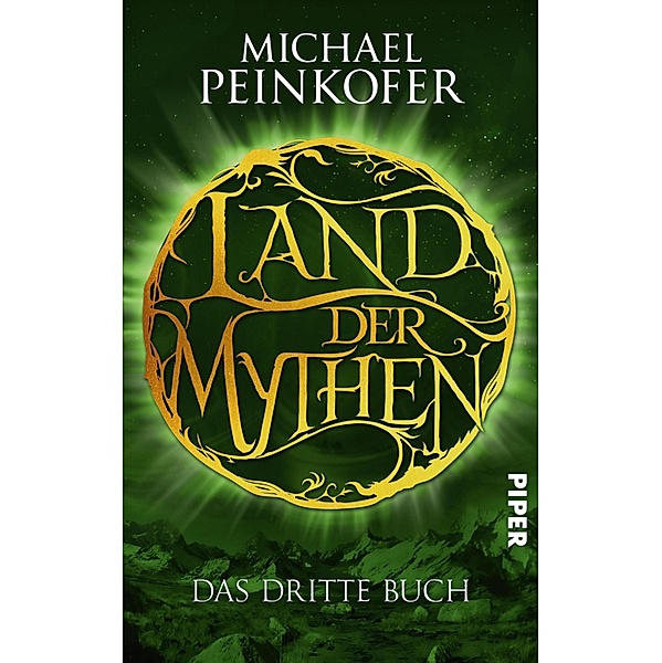 Land der Mythen [3] / Land der Mythen Bd.3, Michael Peinkofer