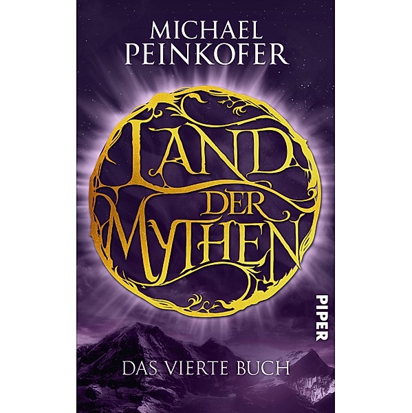 Land der Mythen [4] / Land der Mythen Bd.4, Michael Peinkofer