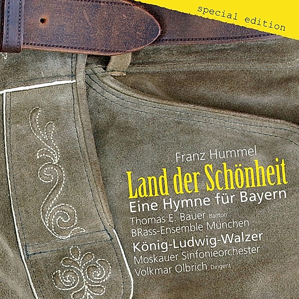 Land Der Schönheit-Eine Hymne Für Bayern, Bauer, BRass-Ensemble München, Olbrich, Moskauer SO