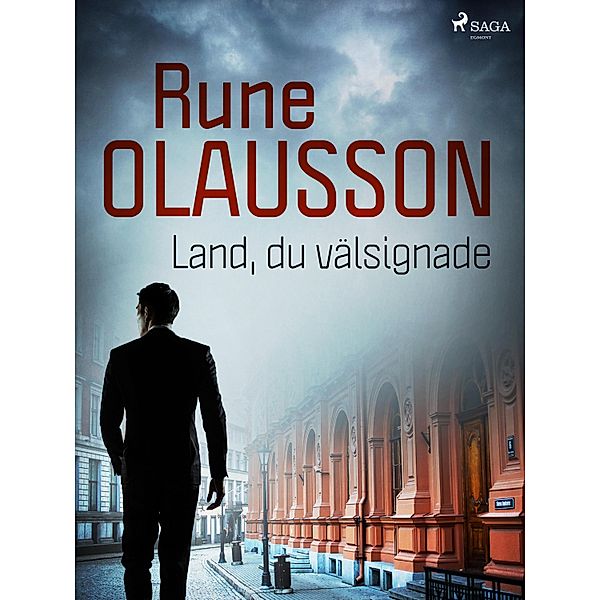 Land, du välsignade / Arnold Alexander Benson Bd.2, Rune Olausson
