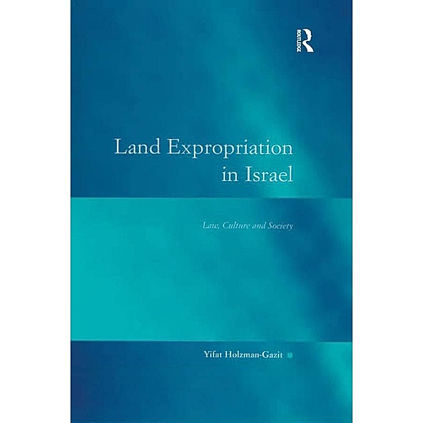 Land Expropriation in Israel, Yifat Holzman-Gazit