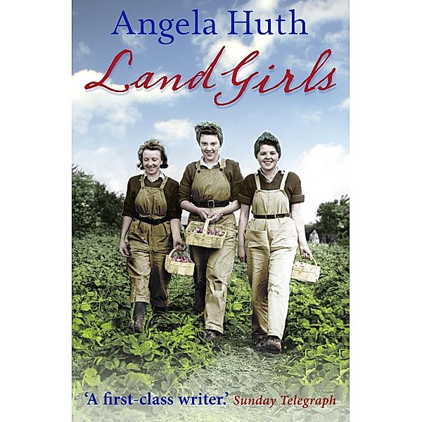 Land Girls, Angela Huth
