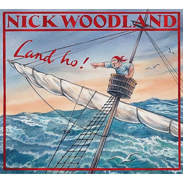 Land ho!, Nick Woodland