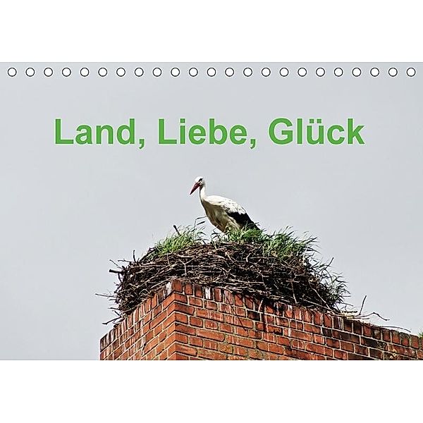 Land, Liebe, Glück (Tischkalender 2017 DIN A5 quer), Norbert J. Sülzner