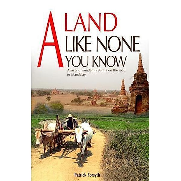 Land Like None You Know, Patrick Forsyth