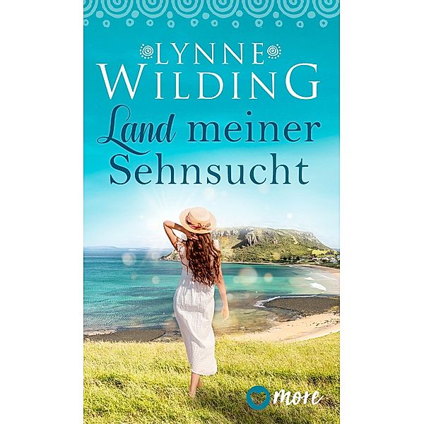 Land meiner Sehnsucht / Große Liebe, rotes Land Bd.6, Lynne Wilding