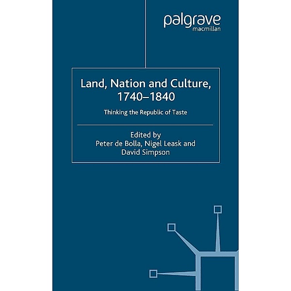 Land, Nation and Culture, 1740-1840 / Palgrave Studies in the Enlightenment, Romanticism and Cultures of Print