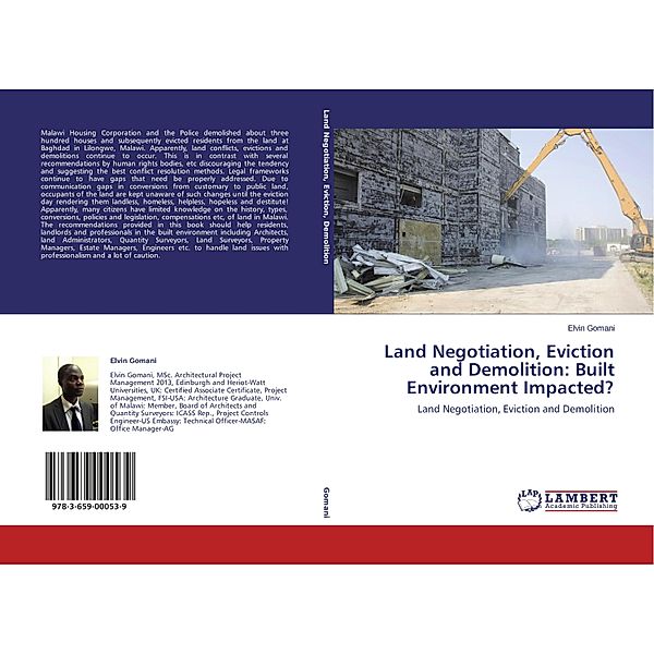 Land Negotiation, Eviction and Demolition: Built Environment Impacted?, Elvin Gomani