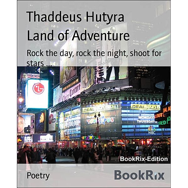 Land of Adventure, Thaddeus Hutyra