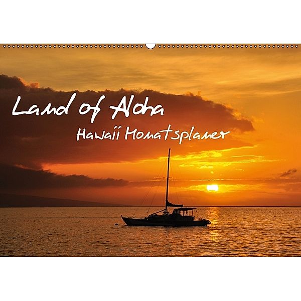Land of Aloha - Hawaii Monatsplaner (Wandkalender 2018 DIN A2 quer), Uwe Bade