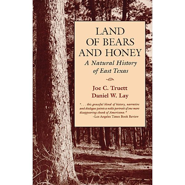 Land of Bears and Honey, Joe C. Truett, Daniel W. Lay