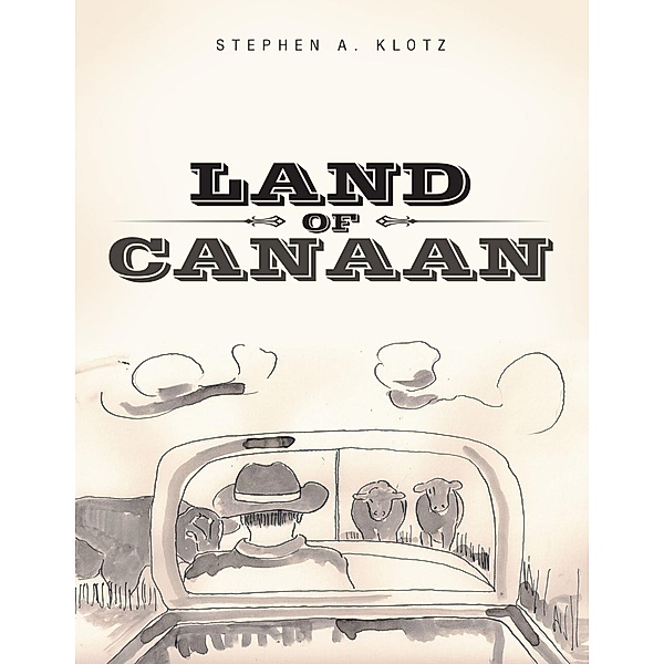 Land of Canaan, Stephen A. Klotz