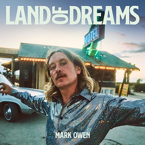Land Of Dreams, Mark Owen