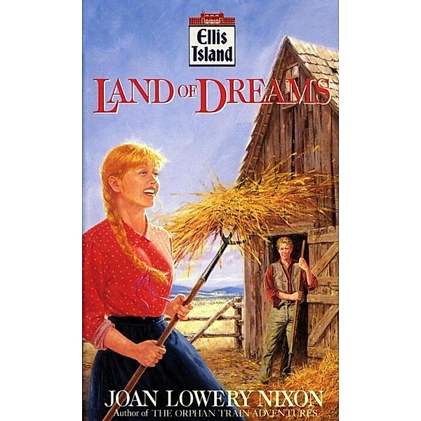 Land of Dreams / Ellis Island Series, Joan Lowery Nixon