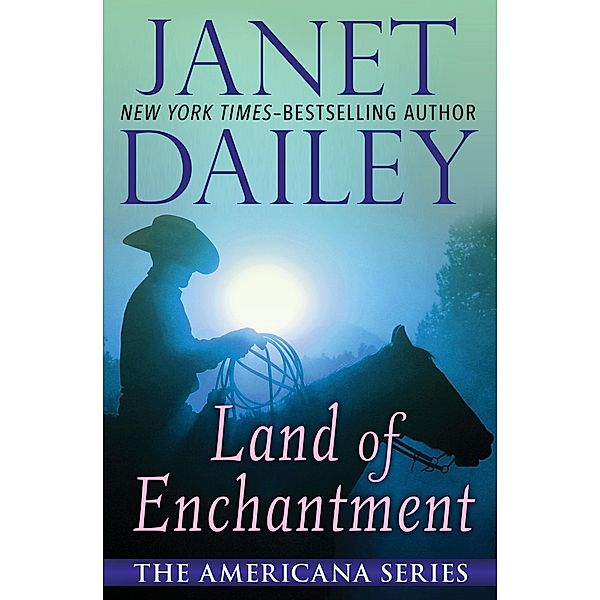 Land of Enchantment / The Americana Series, Janet Dailey