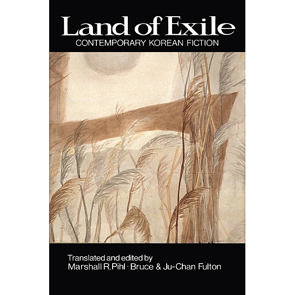 Land of Exile: Contemporary Korean Fiction, Marshall R. Pihl