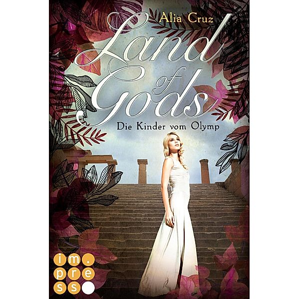 Land of Gods. Die Kinder vom Olymp / Gods Bd.2, Alia Cruz