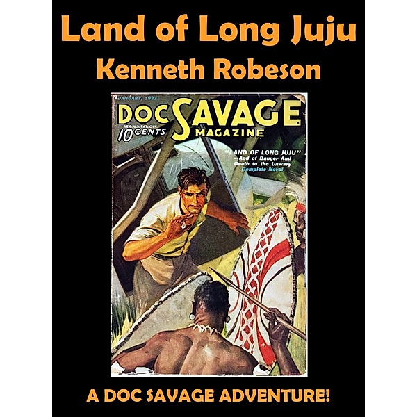 Land of Long Juju / Doc Savage Bd.47, Kenneth Robeson