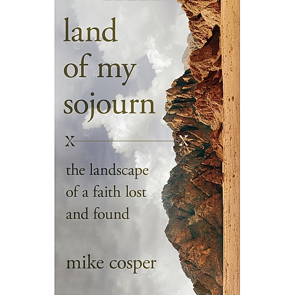 Land of My Sojourn, Mike Cosper