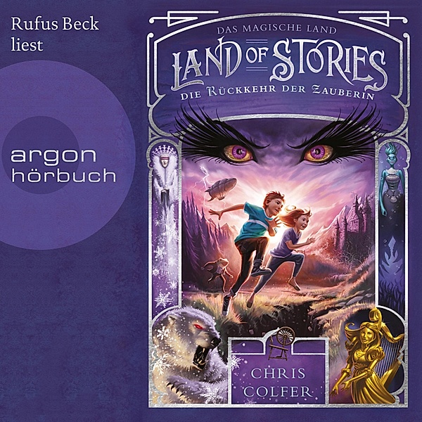 Land of Stories - 2 - Die Rückkehr der Zauberin, Chris Colfer