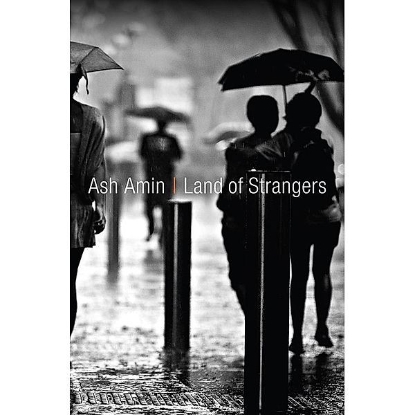 Land of Strangers, Ash Amin