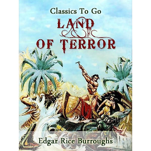 Land of Terror, Edgar Rice Burroughs