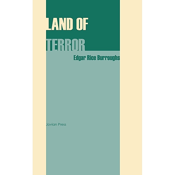 Land of Terror, Edgar Rice Burroughs