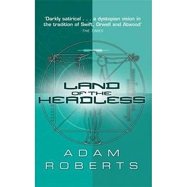 Land Of The Headless, Adam Roberts