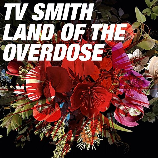 Land Of The Overdose (Vinyl), TV Smith