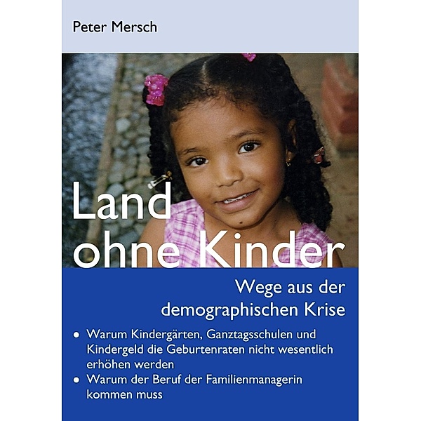 Land ohne Kinder, Peter Mersch