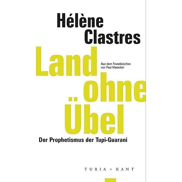 Land ohne Übel, Hélène Clastres
