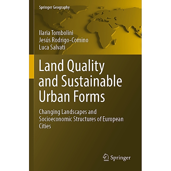 Land Quality and Sustainable Urban Forms, Ilaria Tombolini, Jesús Rodrigo-Comino, Luca Salvati