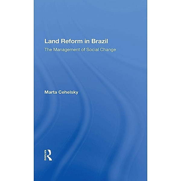 Land Reform In Brazil, Marta Cehelsky